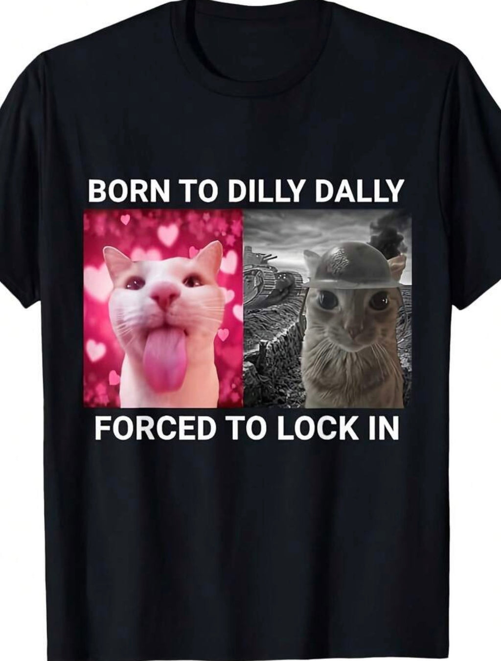 Born to Dilly Dally Forced to Lock In Shirt