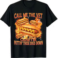 Call Me The Vet Shirt