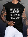 I Flexed and The Sleeves Fell Off Top