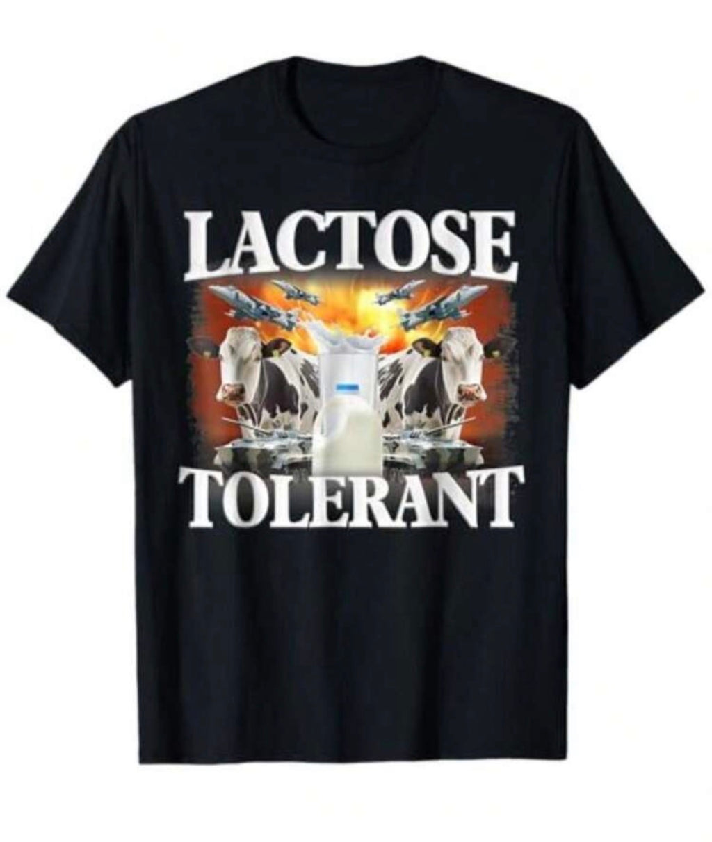 Lactose Tolerant Shirt