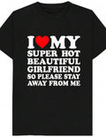 I ❤️ My Girlfriend Stay Away Shirt
