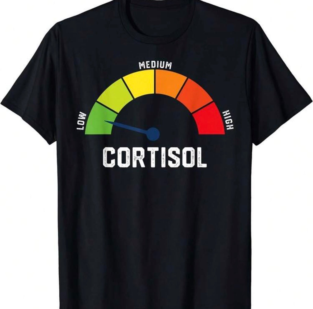 Low Cortisol Shirt