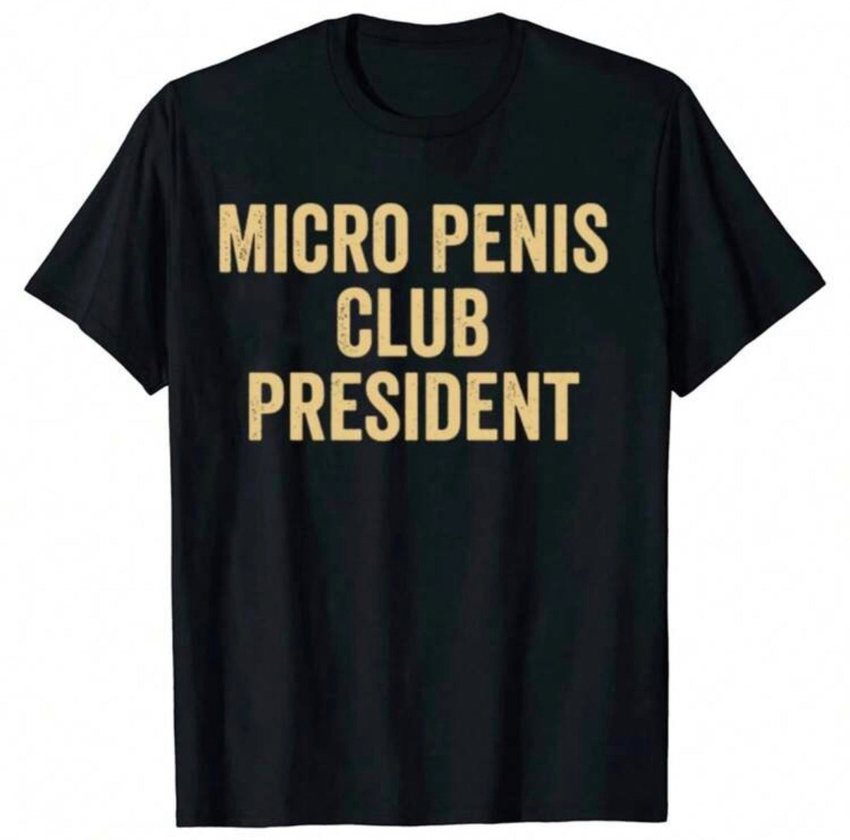 Micropenis Club President Shirt