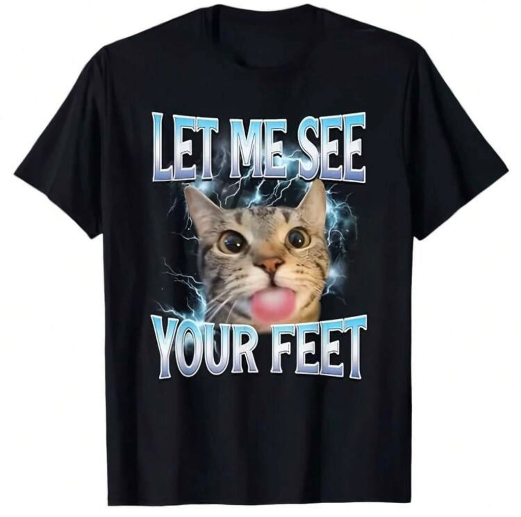 Let Me See Your Feet Shirt